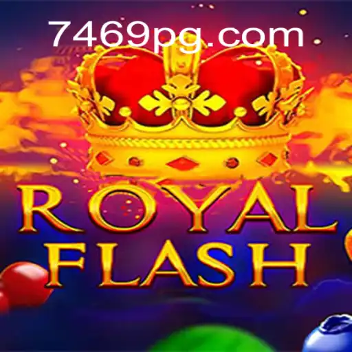 Descubra o Jogo RoyalFlash e a Inovadora Plataforma 7469.COM